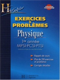 Physique 1ère année MPSI-PCSI-PTSI : Exercices & problèmes