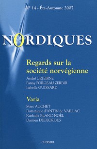 Nordiques, N° 14, Eté-Automne 2 : Regards sur la société norvégienne