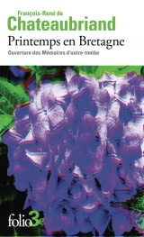 Printemps en Bretagne: Ouverture des Mémoires d'outre-tombe [Poche]