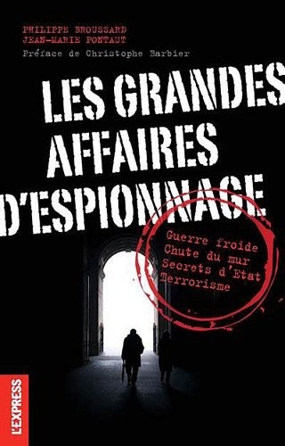 Les grandes affaires d'espionnage