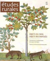 Etudes rurales, N° 167-168 : Objets en crise, objets recomposés
