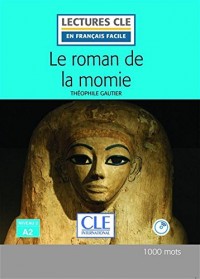 Le roman de la momie - Niveau 2/A2 - Lectures CLE en français facile - Livre + CD - 2ème édition