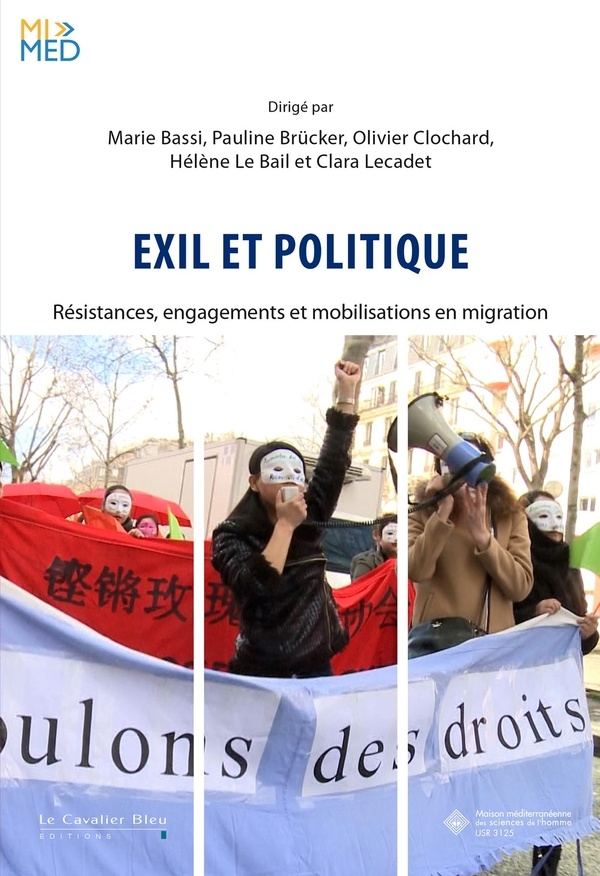 Exil & politique: Résistances, engagements et mobilisations en migration
