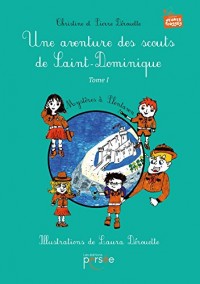 Une aventure des scouts de Saint-Dominique Tome 1