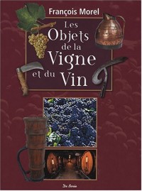 Objets de la Vigne et du Vin (les)