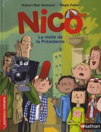 Nico, la visite de la présidente - Roman Vie quotidienne - De 7 à 11 ans