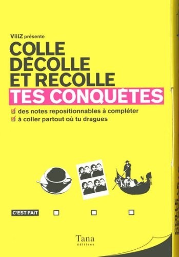 TES CONQUÊTES - COLLE DÉCOLLE ET RECOLLE