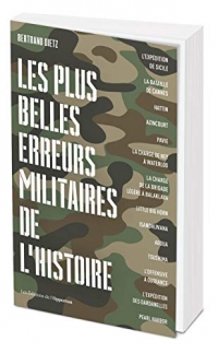 Les pires erreurs militaires de l'Histoire