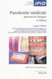 Parodontie médicale: Innovations cliniques - 2eme édition