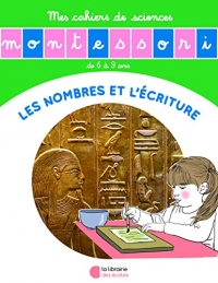 L'Histoire des Nombres et de l'Écriture - Mon Cahier de Sciences