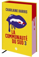 La communauté du Sud: Tomes 7, 8, 9 et 10