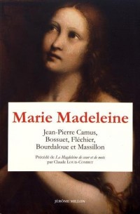 Marie Madeleine : Anthologie de textes Volume 2