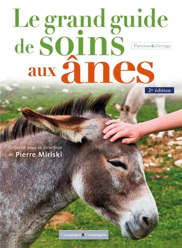 Le grand guide de soins pour les ânes, 2 éd