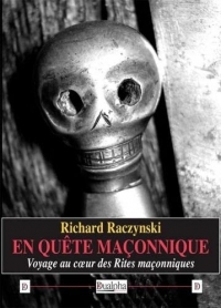 En quête maçonnique: Voyage au cœur des Rites maçonniques
