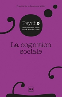 La Cognition sociale (La psychologie en plus)