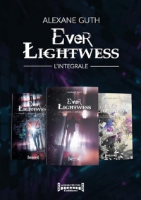 Ever Lightwess: L'intégrale