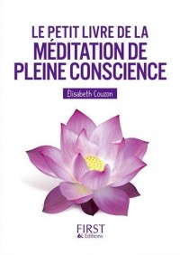 Le Petit livre de la méditation de pleine conscience