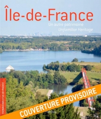 Ile-de-France, un Autre Patrimoine