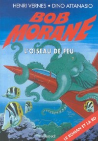 Bob Morane : L'Oiseau de feu (format poche)