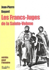 Les Francs-Juges de la Sainte-Vehme
