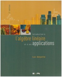 Introduction à l'algèbre linéaire et à ses applications