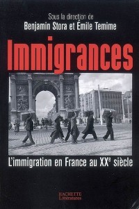 Immigrances : L'immigration en France au XXe siècle