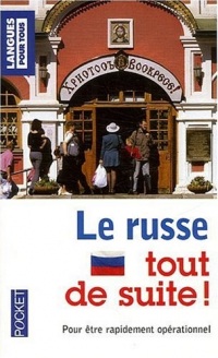 Le russe tout de suite !