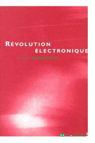 Révolution électronique [9782910599553]
