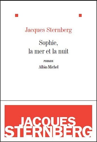 Sophie, la mer et la nuit (nouvelle édition)