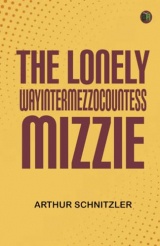 The Lonely WayIntermezzoCountess Mizzie