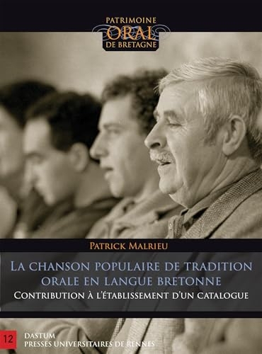 La chanson populaire de tradition orale en langue bretonne: Contribution à l'établissement d'un catalogue