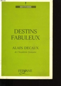 Destins fabuleux