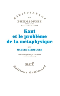 Kant et le problème de la métaphysique (nouvelle édition)