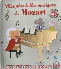 Mes plus belles musiques de Mozart, livre sonore