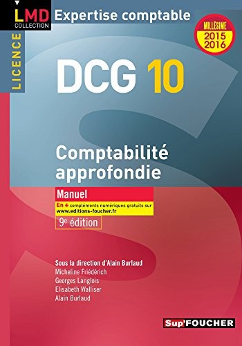 DCG 10 - Comptabilité approfondie - Manuel - 9e édition - Millésime 2015-2016