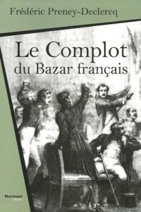 Le Complot du Bazar français