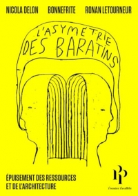 L'Asymétrie des baratins - Épuisement des ressources et de l'architecture
