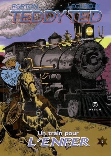 Teddy Ted T08 Un train pour l'enfer