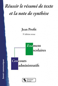 Réussir le résumé de texte et la note de synthèse