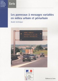 Les panneaux à messages variables en milieu urbain et périurbains : Guide technique