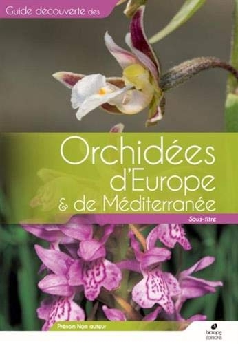 Orchidées d'Europe et de Méditerranée