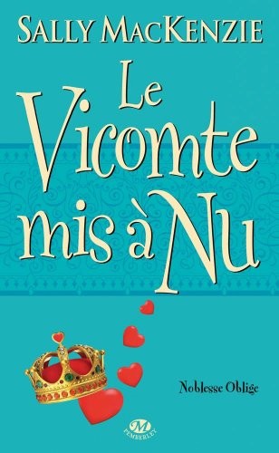 Noblesse oblige, T6 : Le Vicomte mis à nu