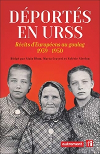 Déportés en URSS: Récits d'Européens au goulag, 1939 - 1950