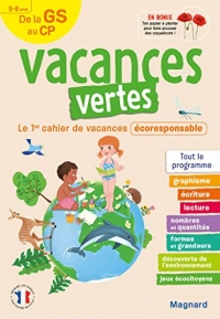 Vacances vertes de la GS au CP: Le premier cahier de vacances écoresponsable (2021)