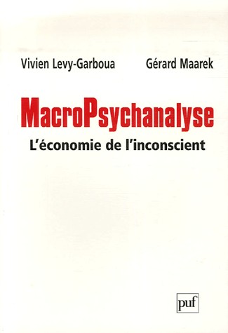 MacroPsychanalyse : L'économie de l'inconscient