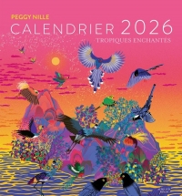 Tropiques enchantées - calendrier Peggy Nille 2026