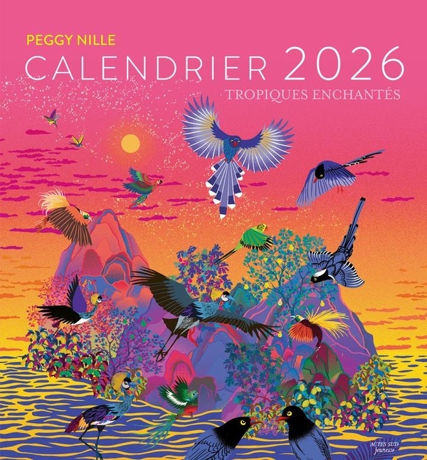 Tropiques enchantées - calendrier Peggy Nille 2026