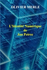L'Identité Numérique de Jan Petrec