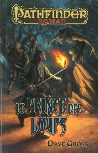 Pathfinder, Tome 1 : Le prince des loups