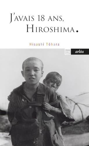 J'avais 18 ans, Hiroshima